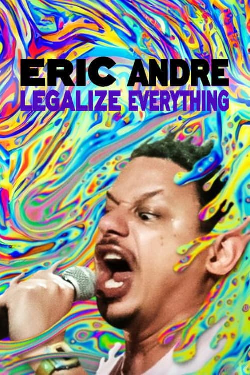 Eric Andre: Legalize Everything Poster
