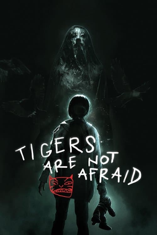 Tigers Are Not Afraid Poster