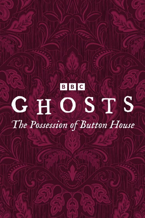Ghosts: The Possession of Button House Poster