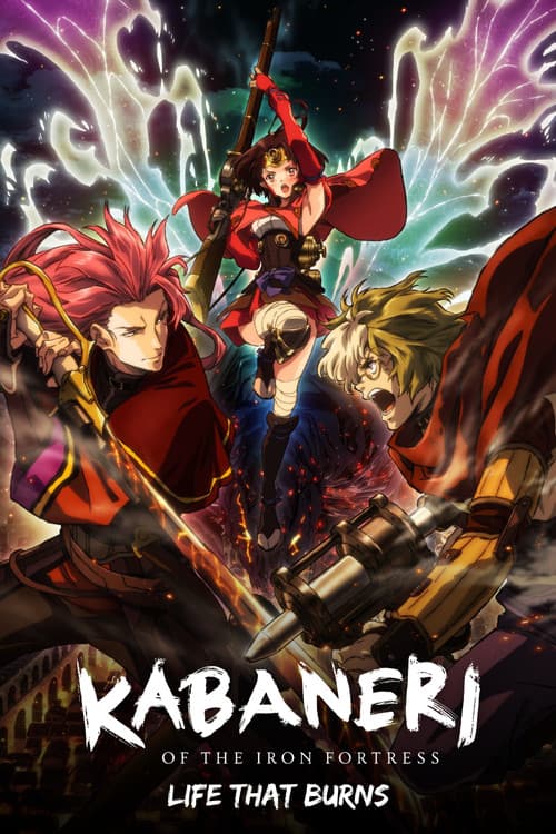 Kabaneri of the Iron Fortress: Life That Burns Poster