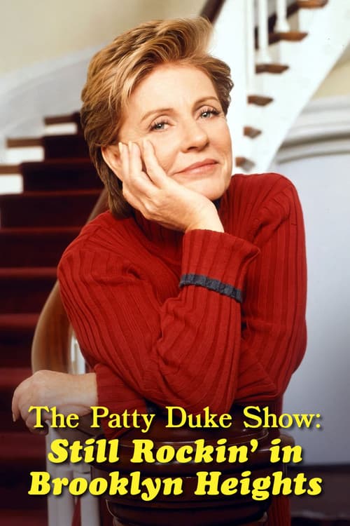 The Patty Duke Show: Still Rockin' in Brooklyn Heights Poster